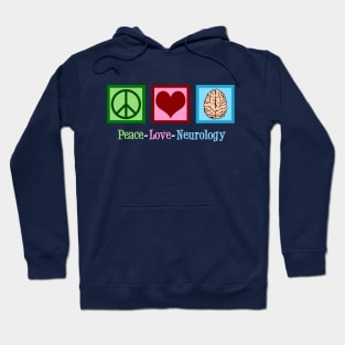 Peace Love Neurology Hoodie